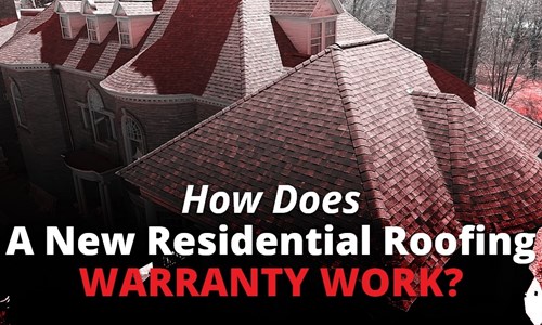 How Does A New Residential Roofing Warranty Work?